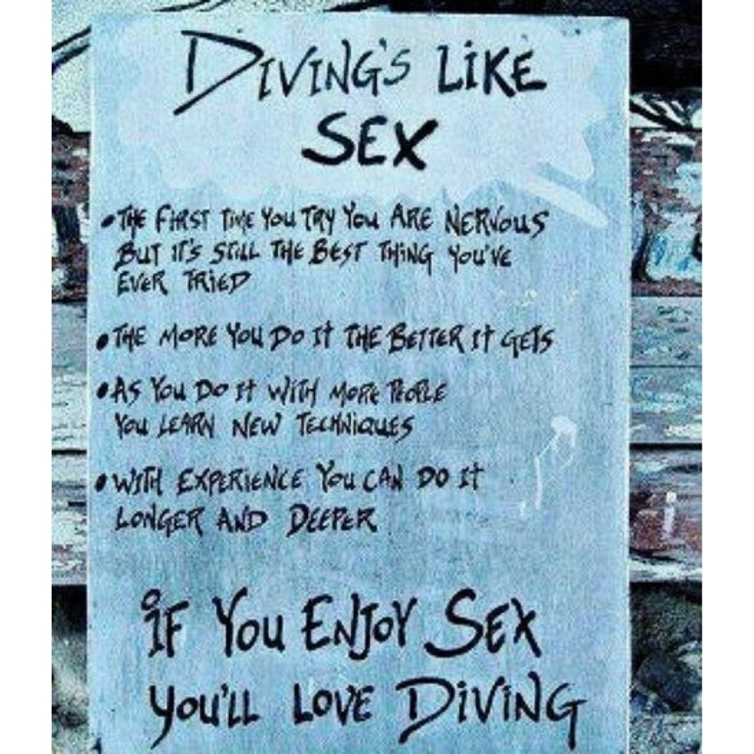 Diving is like sex scuba diving meme