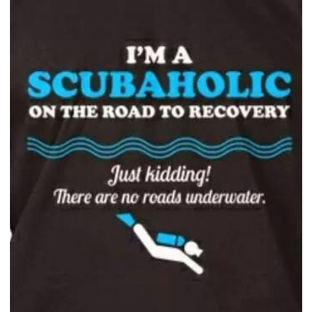 Scubaholic funny scuba diving meme